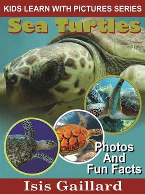 cover image of Sea Turtles Photos and Fun Facts for Kids
